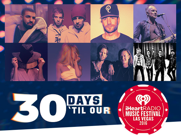 30 Days 'til our 2016 iHeartRadio Music Festival
