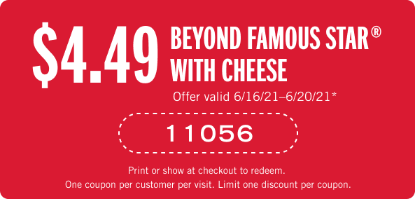 $4.49 Beyond Famous Star Burger. Coupon code: 11056