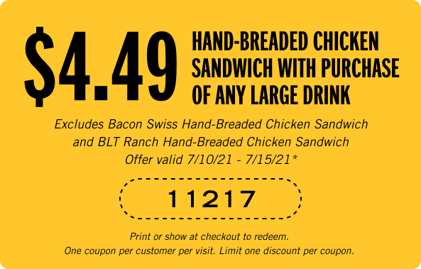 $4.49 Hand-Breaded Chicken Sandwich With Purchase of any large drink. Coupon Code: 11217