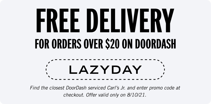 Free Delivery For Orders over $20 on doordash valid 8/10/21 Coupon Code: LAZYDAY