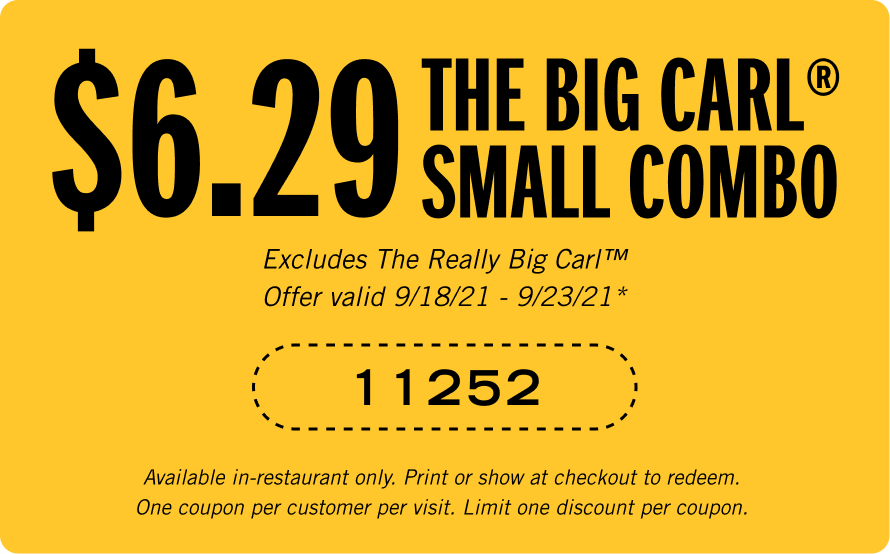 $6.29 The Big Carl® Small Combo Coupon Code: 11252